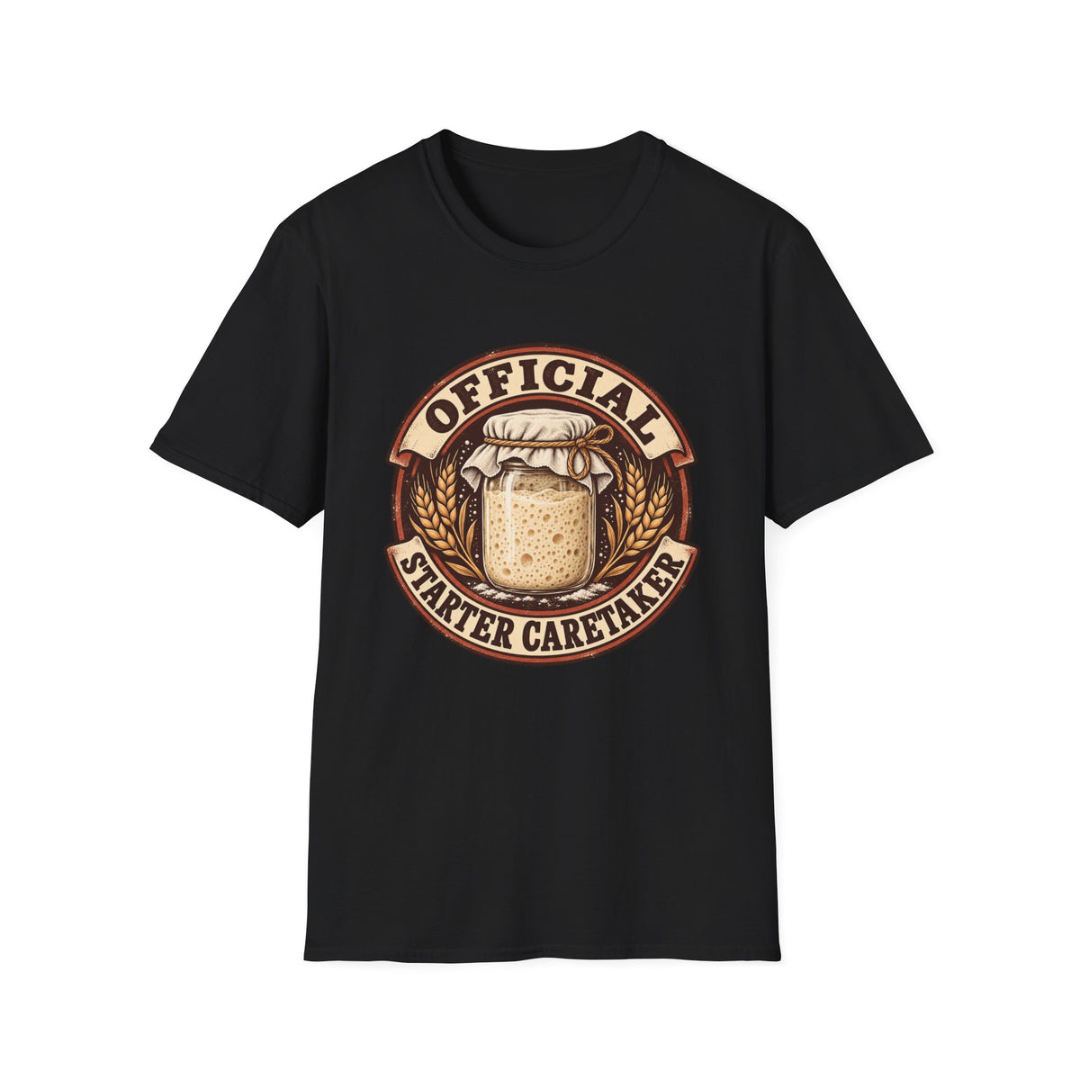Official Starter Caretaker T-Shirt — Sourdough Bread Baker Tee