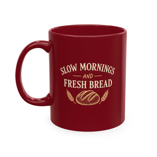 "Slow Mornings and Fresh Bread" Rustic Bakery Coffee Cup