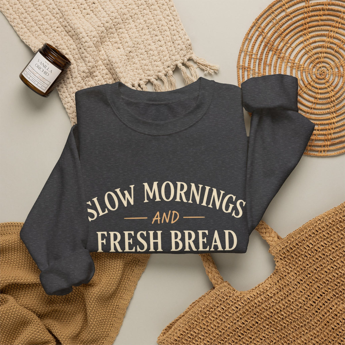 Slow Mornings and Fresh Bread Sweatshirt