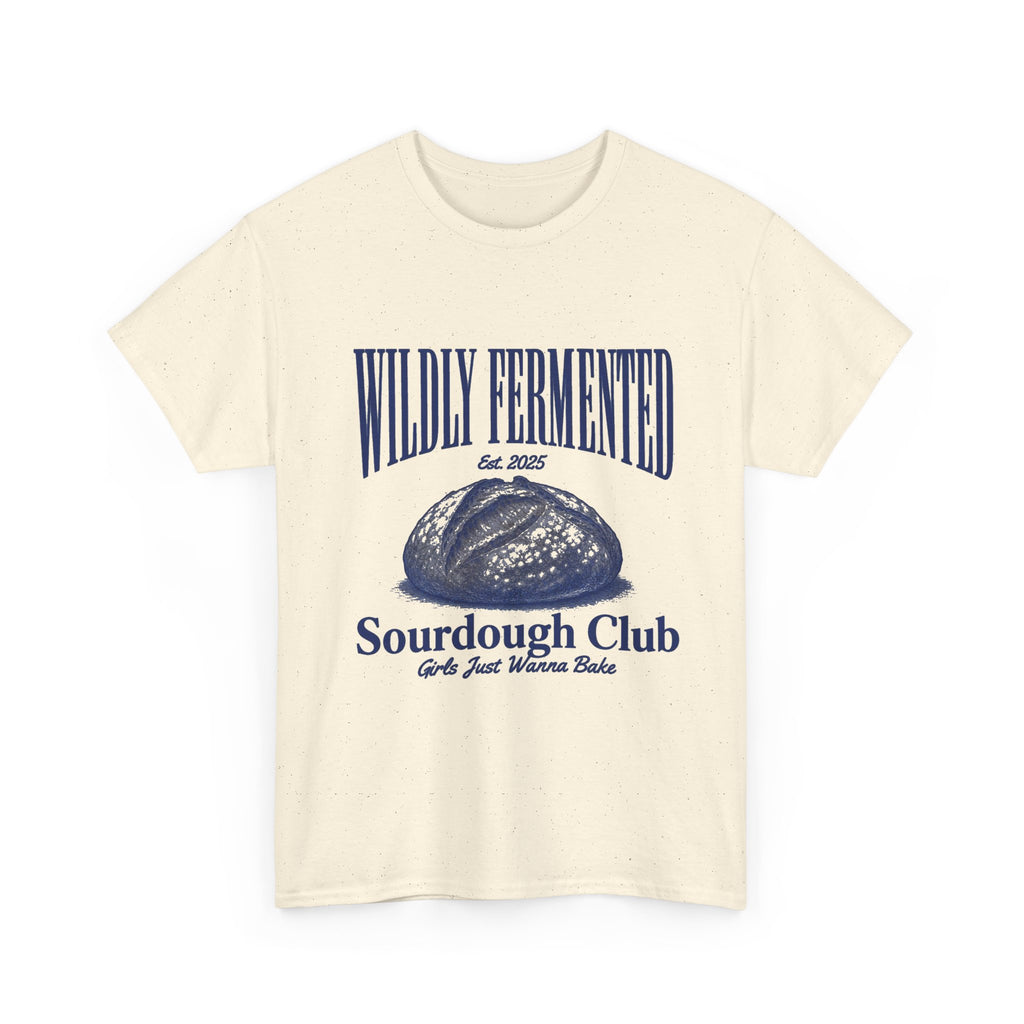 T-Shirt — "Wildly Fermented" Sourdough Club Bread Tee
