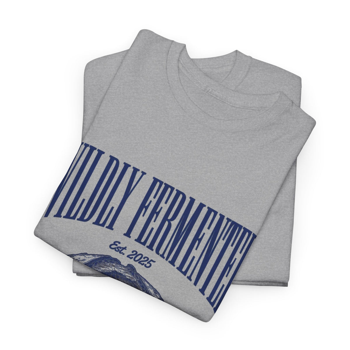 T-Shirt — "Wildly Fermented" Sourdough Club Bread Tee