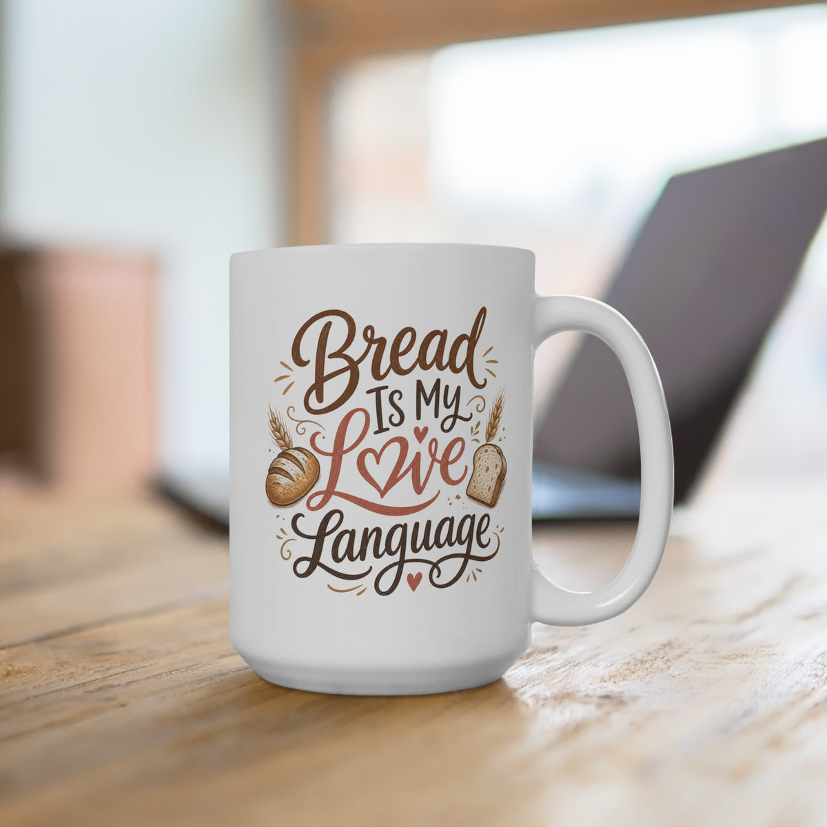 Bread Is My Love Language 15oz Coffee Mug