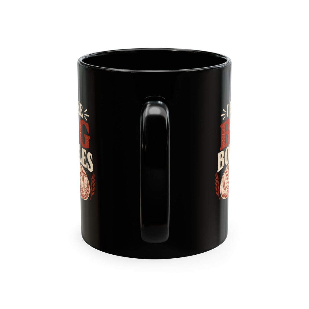 I Like Big Bowls (Funny Pasta Lover Coffee Cup)