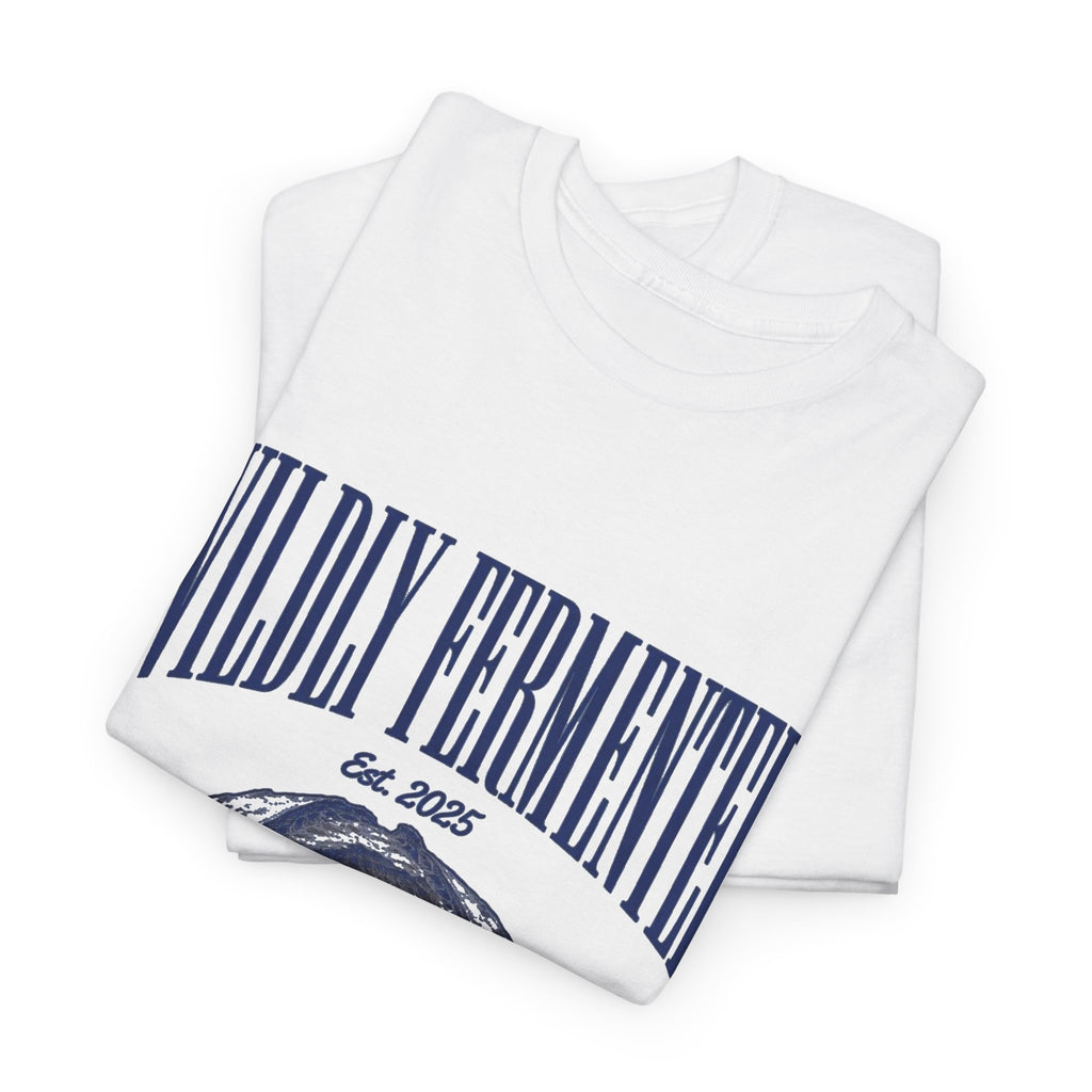 T-Shirt — "Wildly Fermented" Sourdough Club Bread Tee